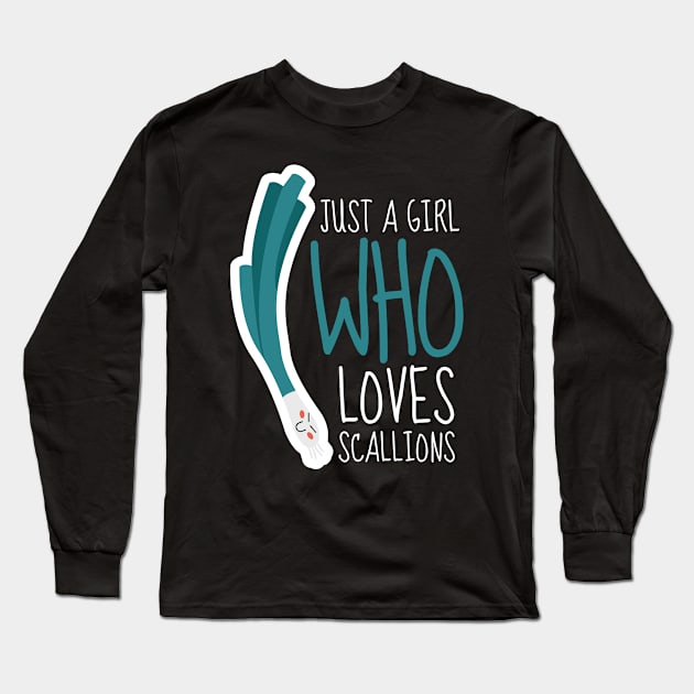 Just A Girl Who Loves Scallions Funny Long Sleeve T-Shirt by DesignArchitect